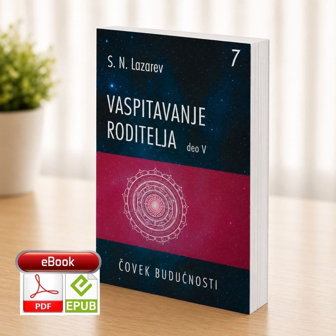 S.N. Lazarev: Vaspitavanje roditelja (V deo, knjiga 7.) - e-knjiga