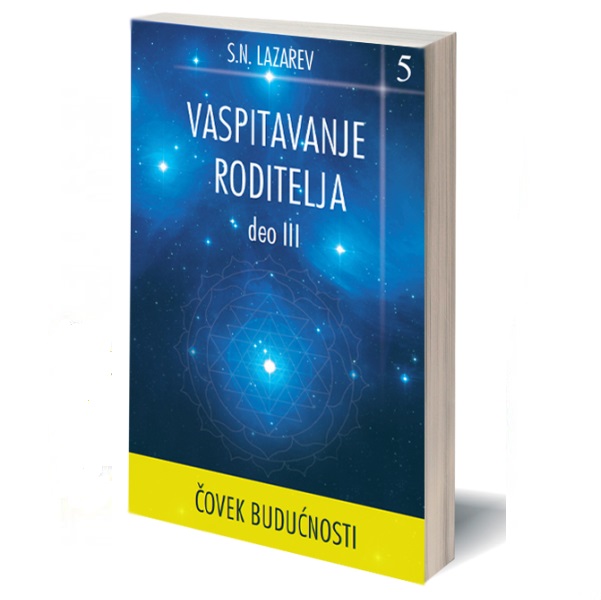 Vaspitavanje roditelja 3.deo S.N. Lazarev