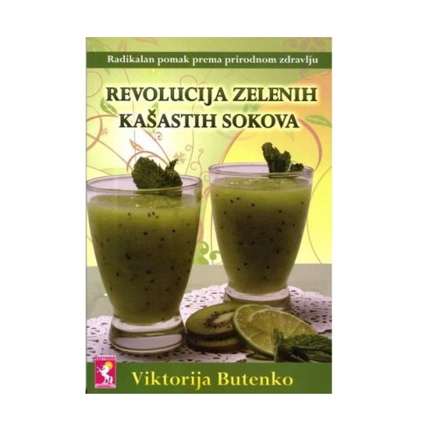 Revolucija zelenih kašastih sokova Viktorija Butenko