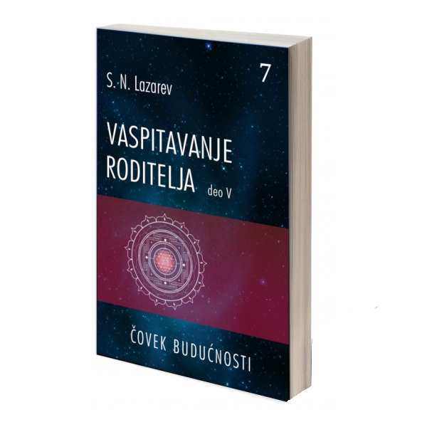 Vaspitavanje roditelja 5.deo S.N.Lazarev